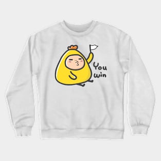 You Win Crewneck Sweatshirt